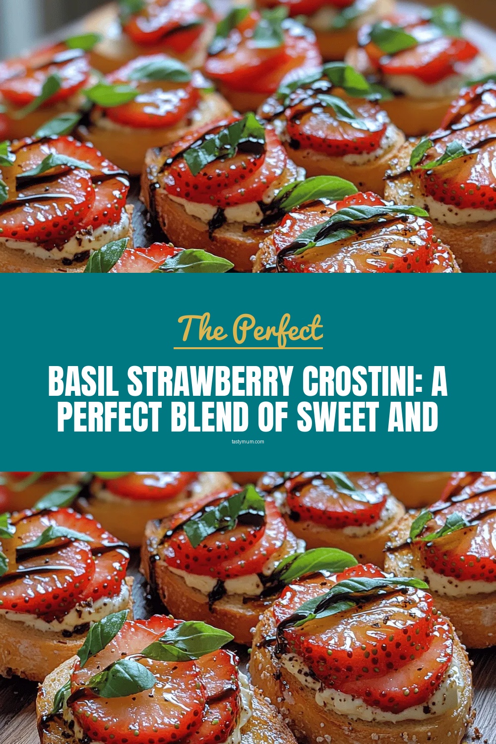 Basil Strawberry Crostini: A Perfect Blend of Sweet and Savory