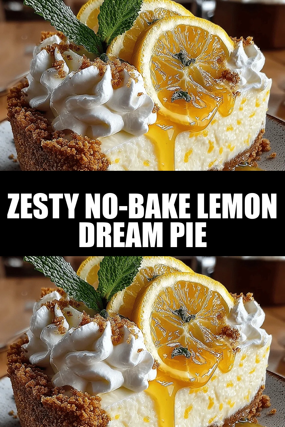Zesty No-Bake Lemon Dream Pie