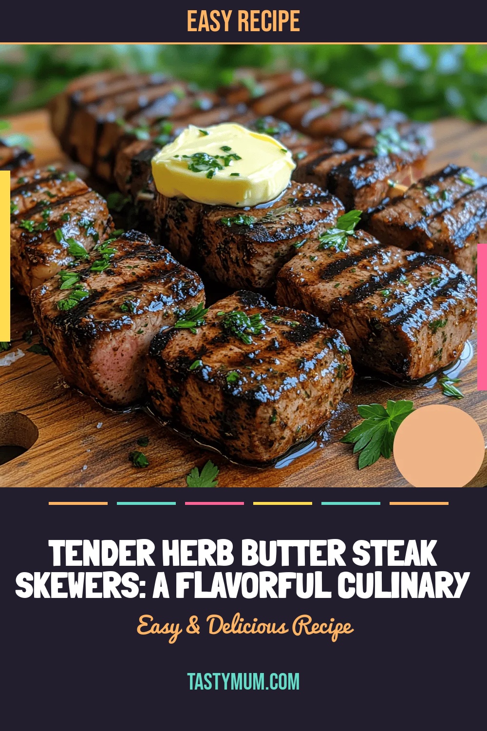 Tender Herb Butter Steak Skewers: A Flavorful Culinary Delight