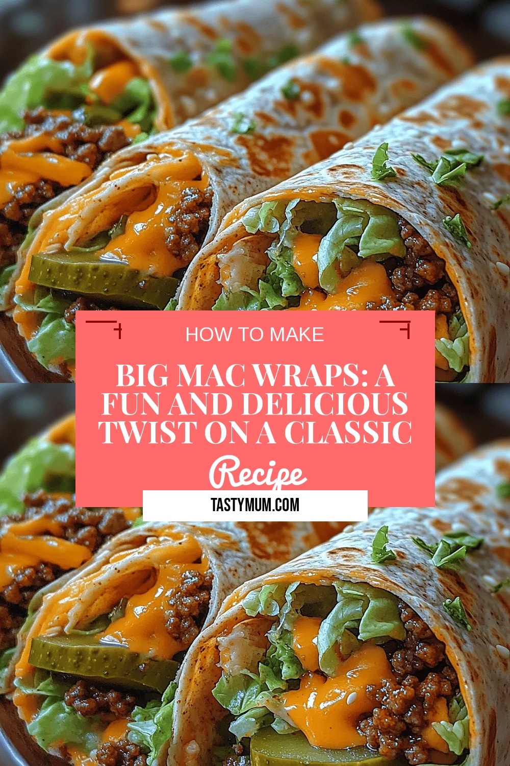 Big Mac Wraps: A Fun and Delicious Twist on a Classic