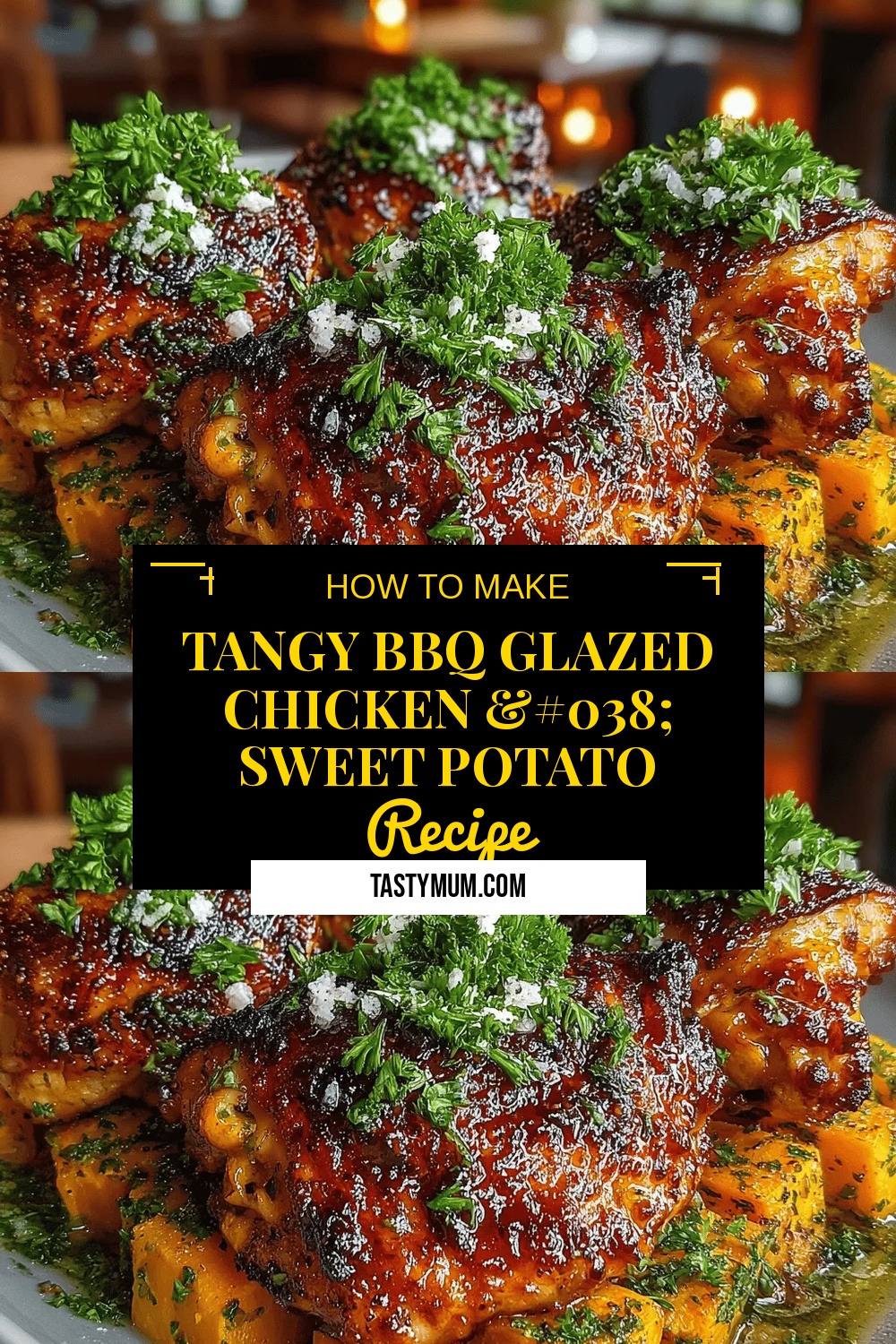 Tangy BBQ Glazed Chicken & Sweet Potato Bliss: A Flavorful Culinary Journey