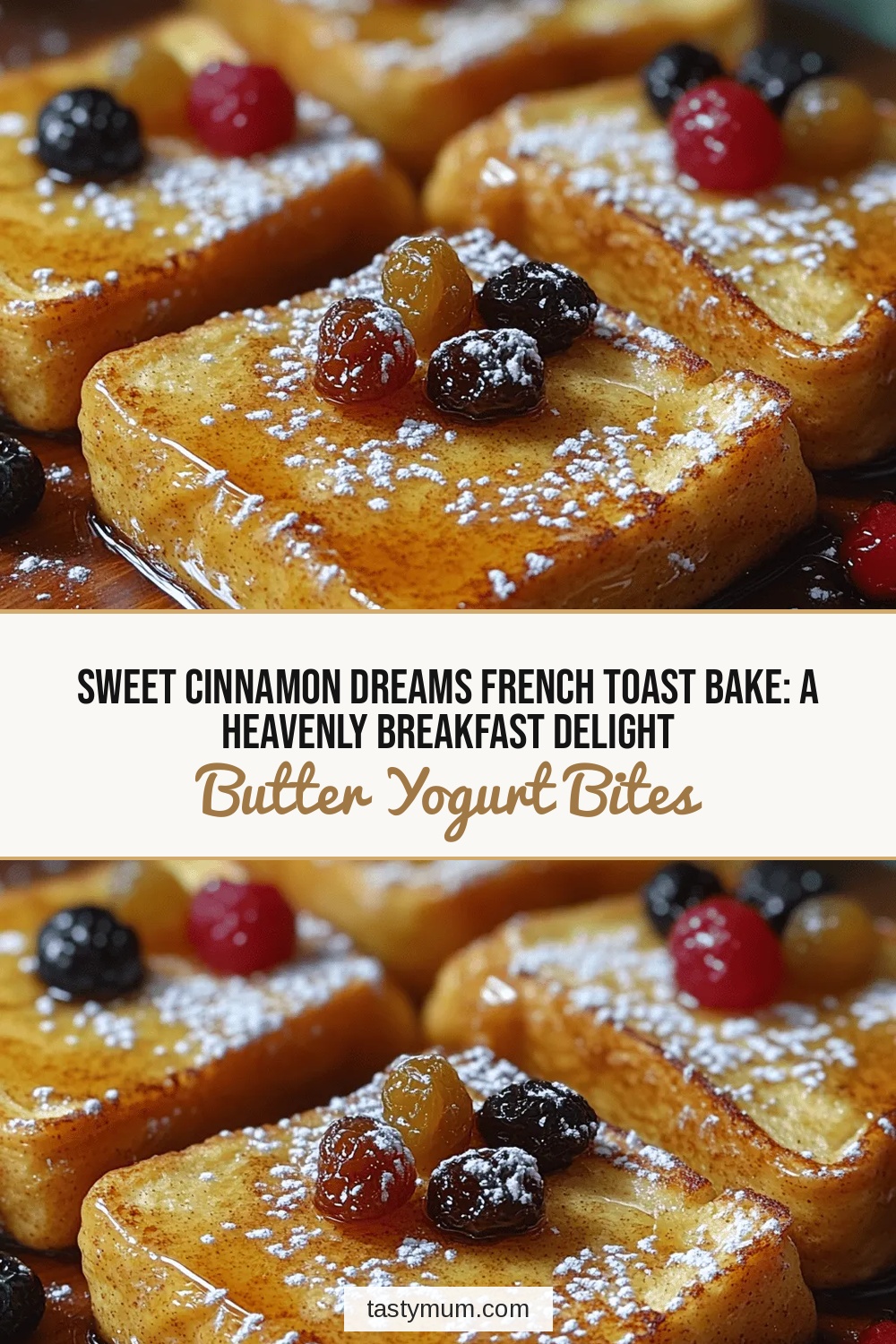 Sweet Cinnamon Dreams French Toast Bake: A Heavenly Breakfast Delight