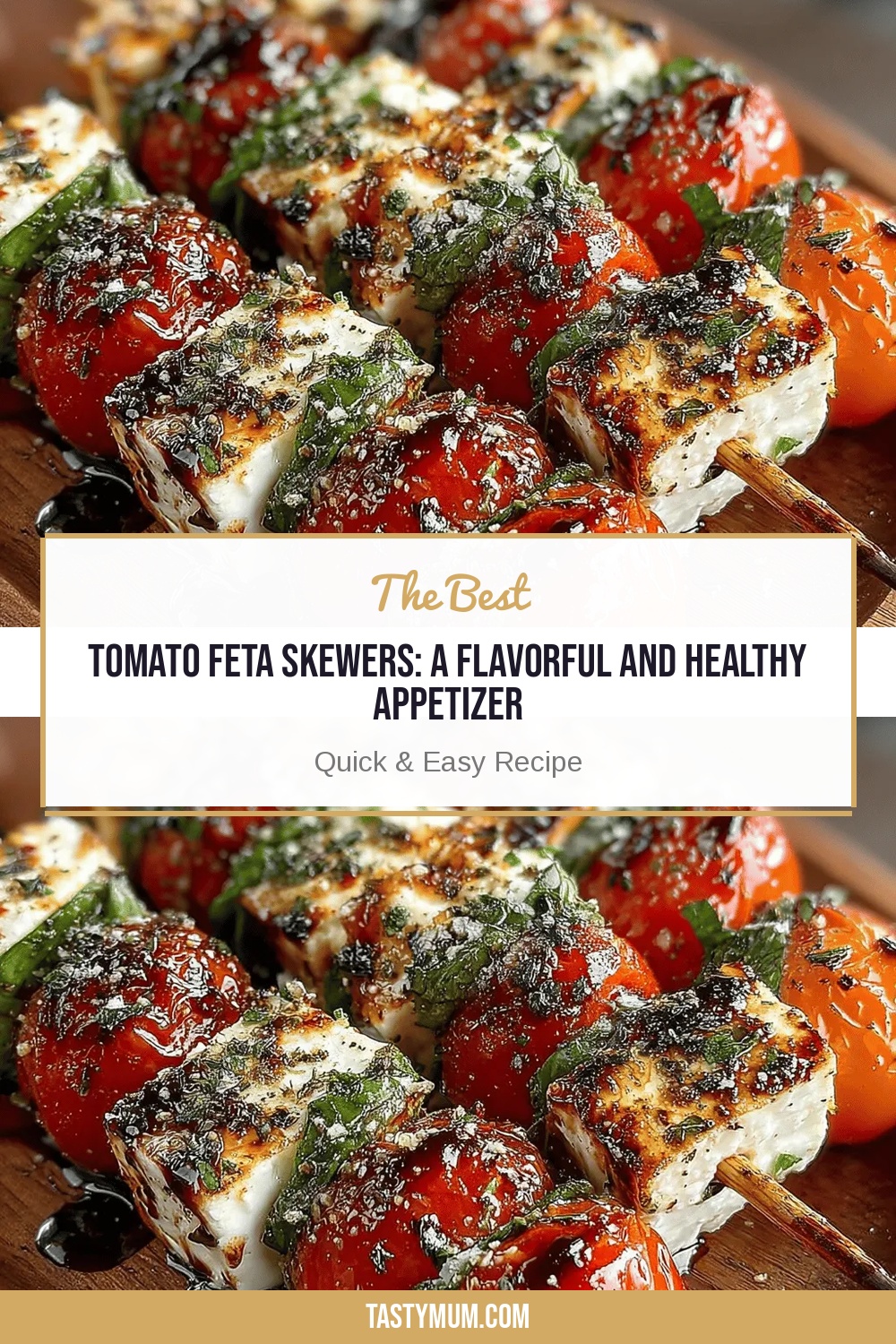Tomato Feta Skewers: A Flavorful and Healthy Appetizer