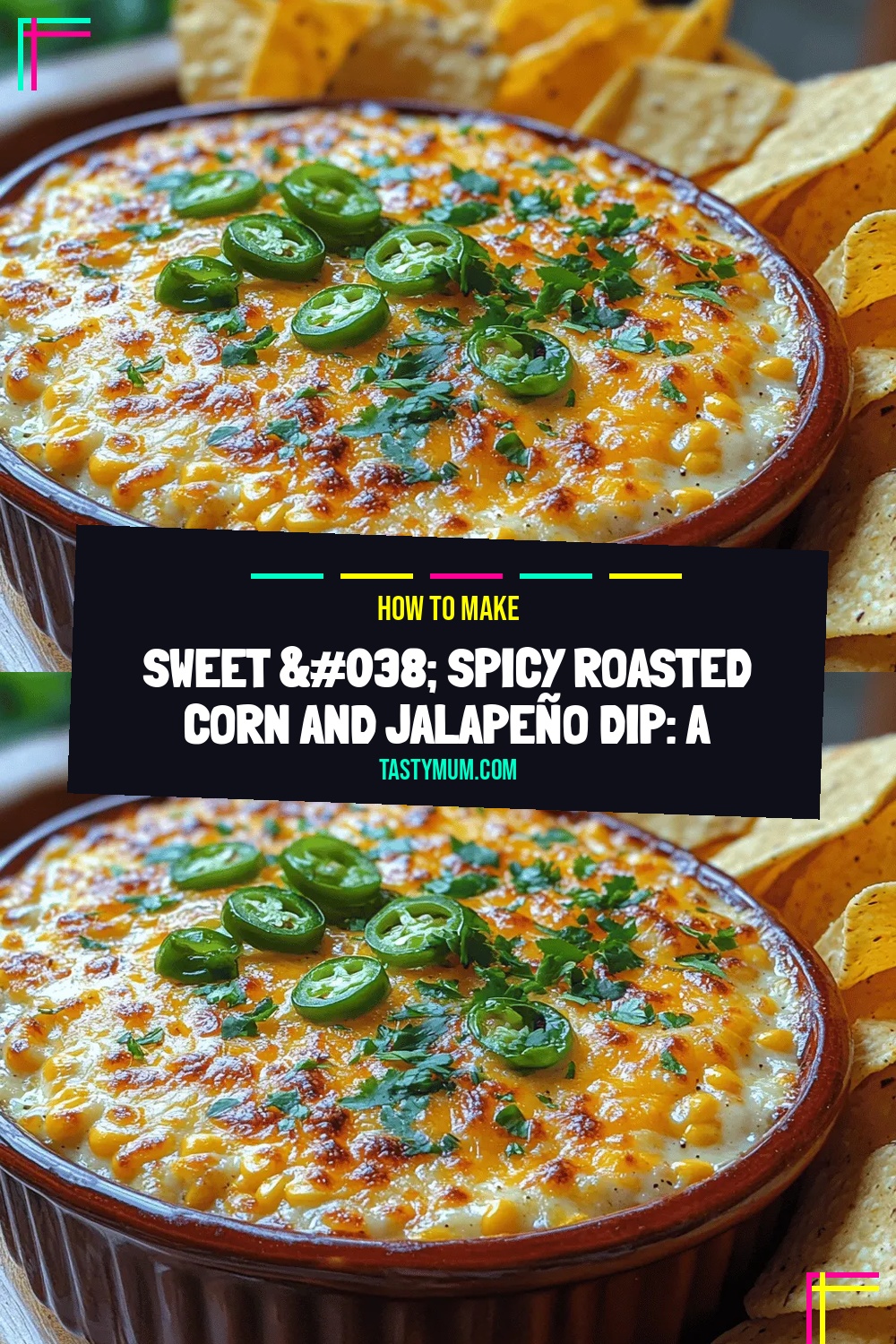 Sweet & Spicy Roasted Corn and Jalapeño Dip: A Flavorful Delight