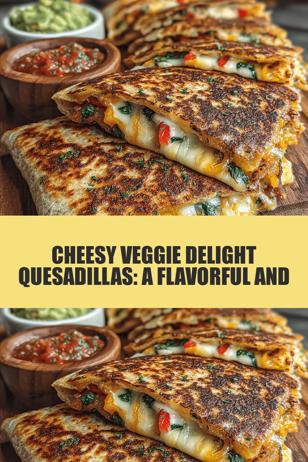 Cheesy Veggie Delight Quesadillas: A Flavorful and Nutritious Meal