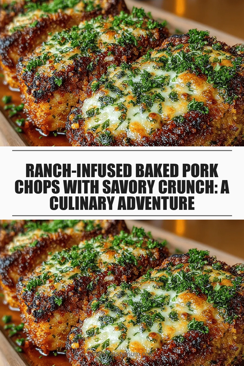 Ranch-Infused Baked Pork Chops with Savory Crunch: A Culinary Adventure