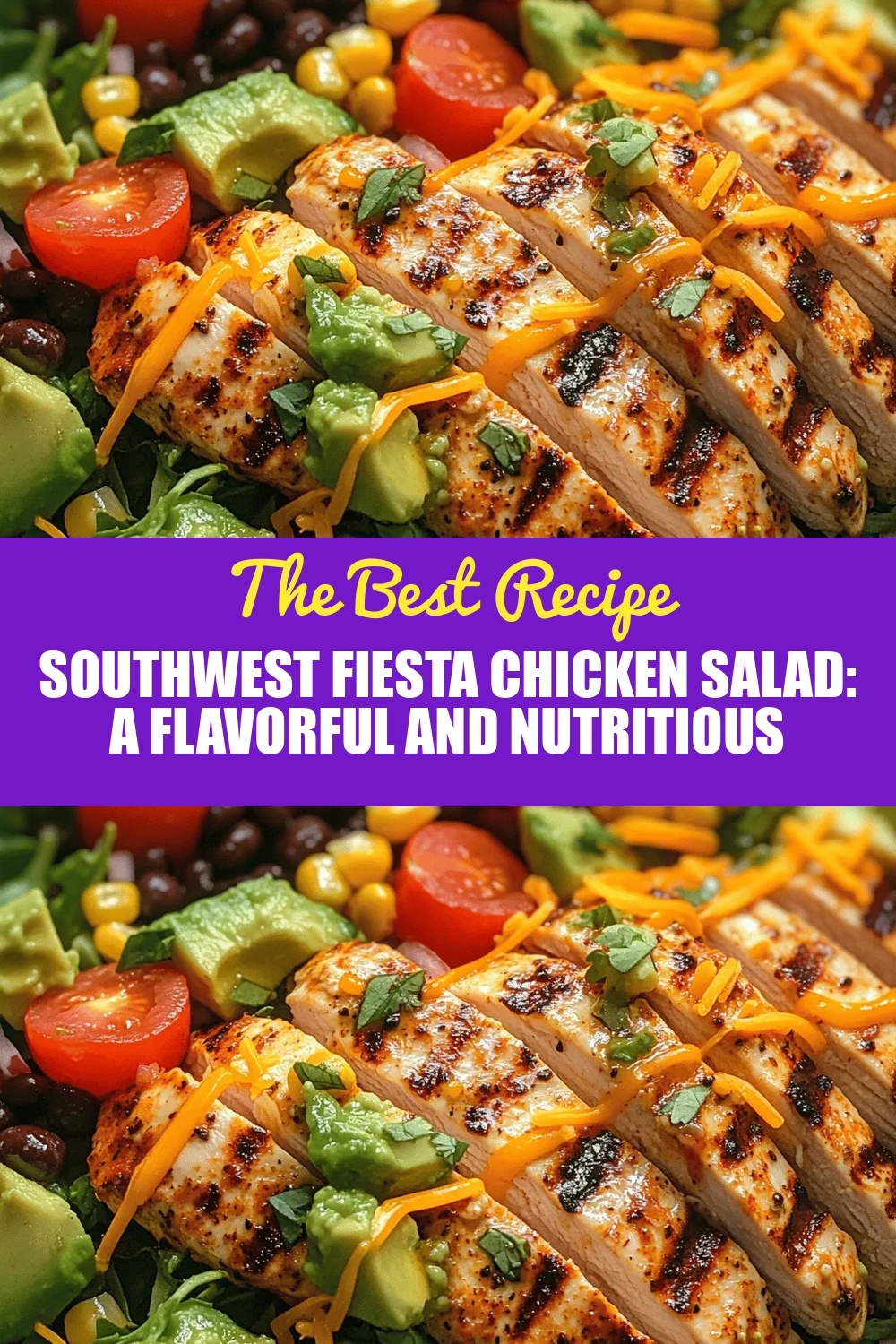 Southwest Fiesta Chicken Salad: A Flavorful and Nutritious Delight
