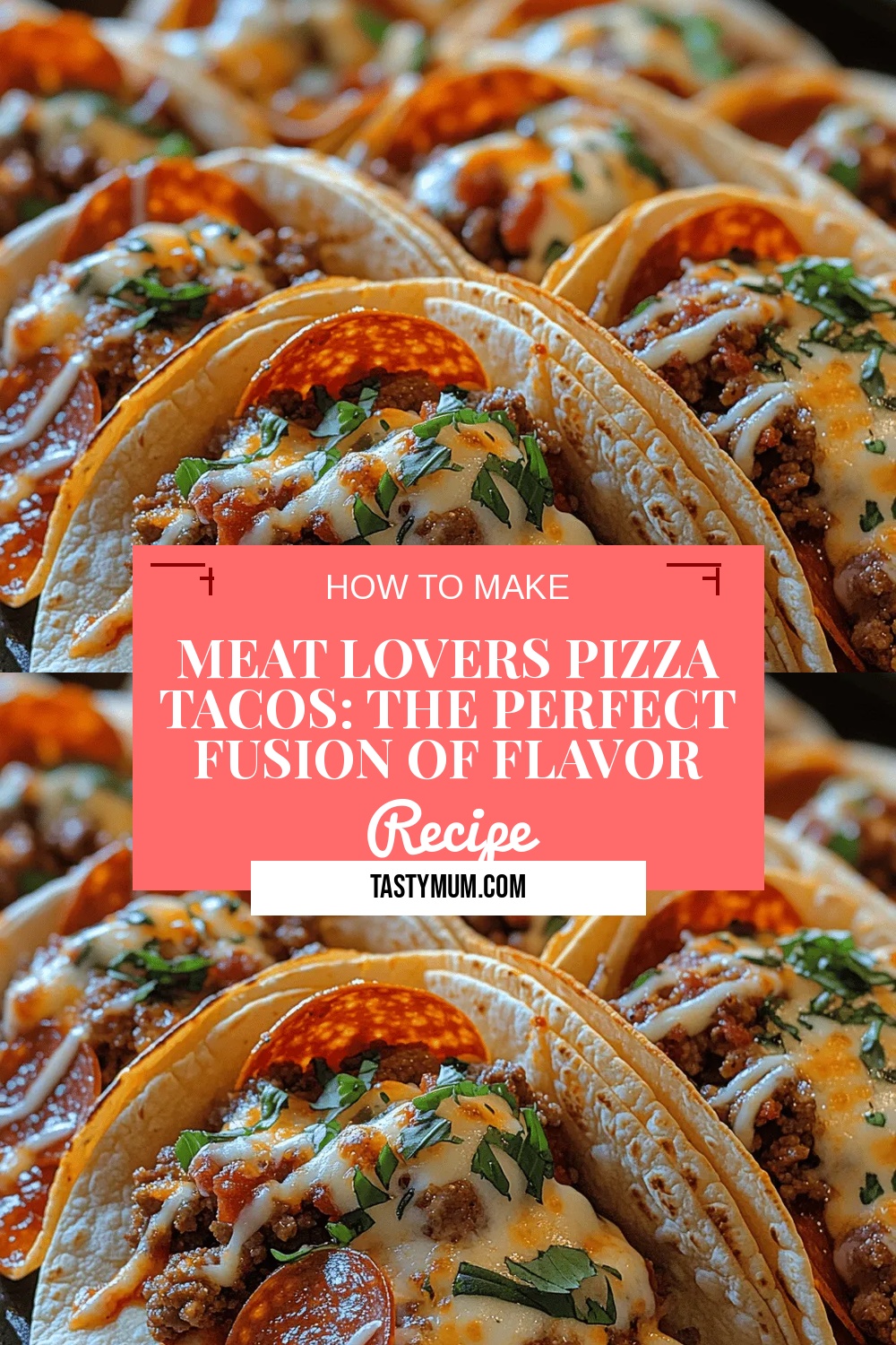 Meat Lovers Pizza Tacos: The Perfect Fusion of Flavor and Convenience