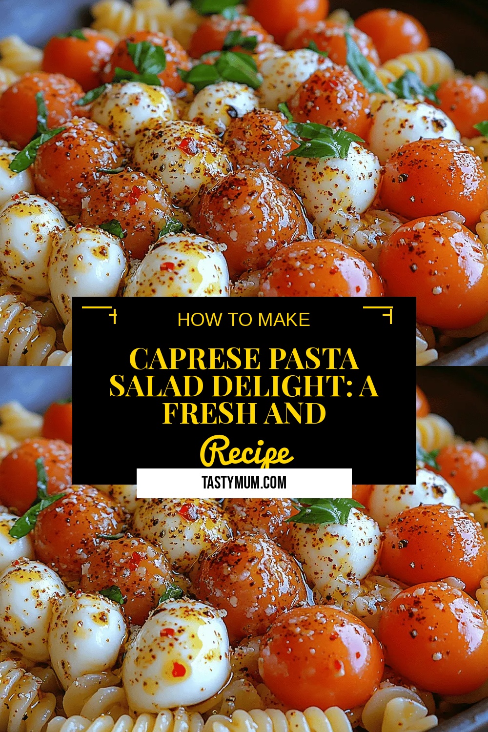 Caprese Pasta Salad Delight: A Fresh and Flavorful Recipe