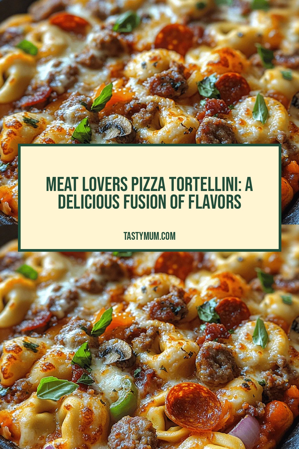Meat Lovers Pizza Tortellini: A Delicious Fusion of Flavors