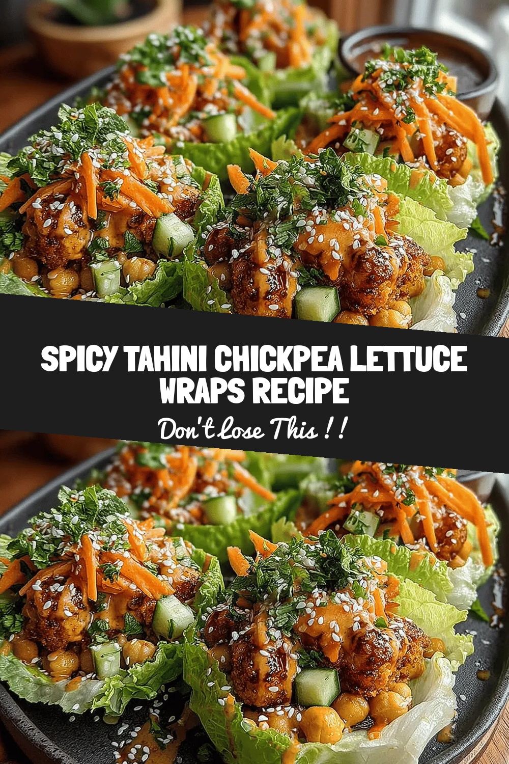 Spicy Tahini Chickpea Lettuce Wraps Recipe
