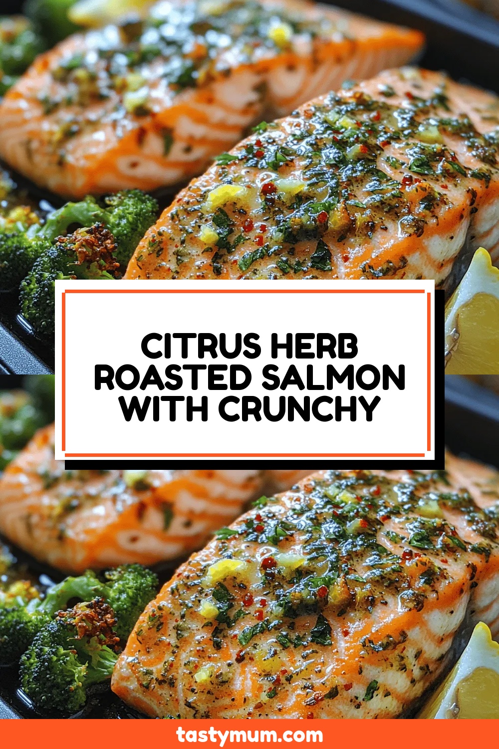 Citrus Herb Roasted Salmon with Crunchy Broccoli: A Delicious and Healthy Recipe