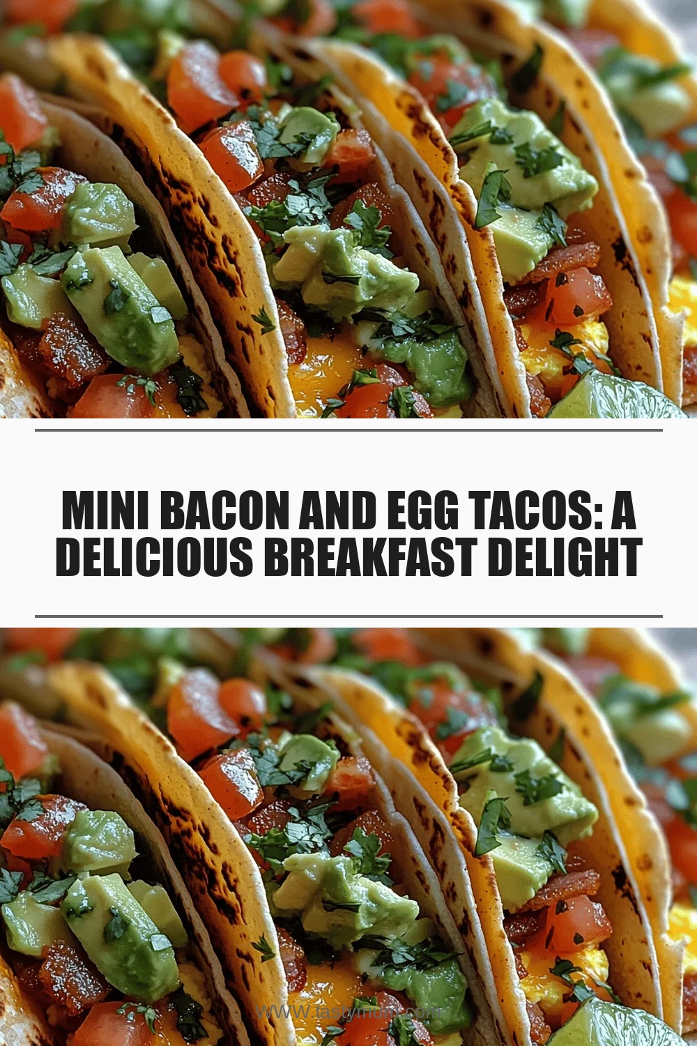 Mini Bacon and Egg Tacos: A Delicious Breakfast Delight