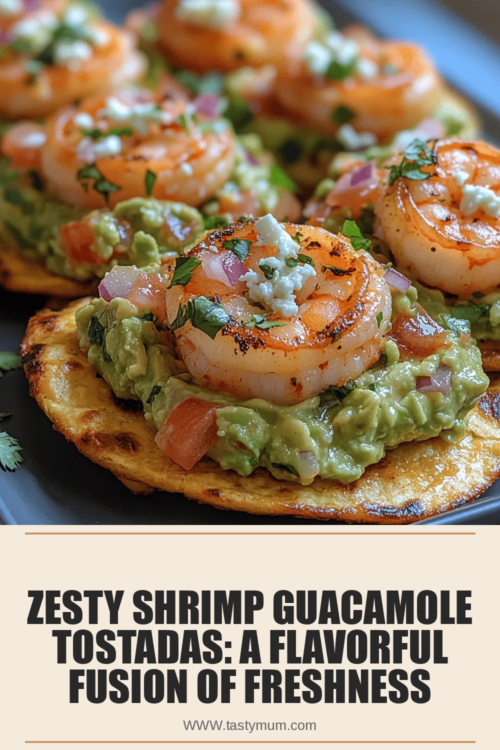 Zesty Shrimp Guacamole Tostadas: A Flavorful Fusion of Freshness