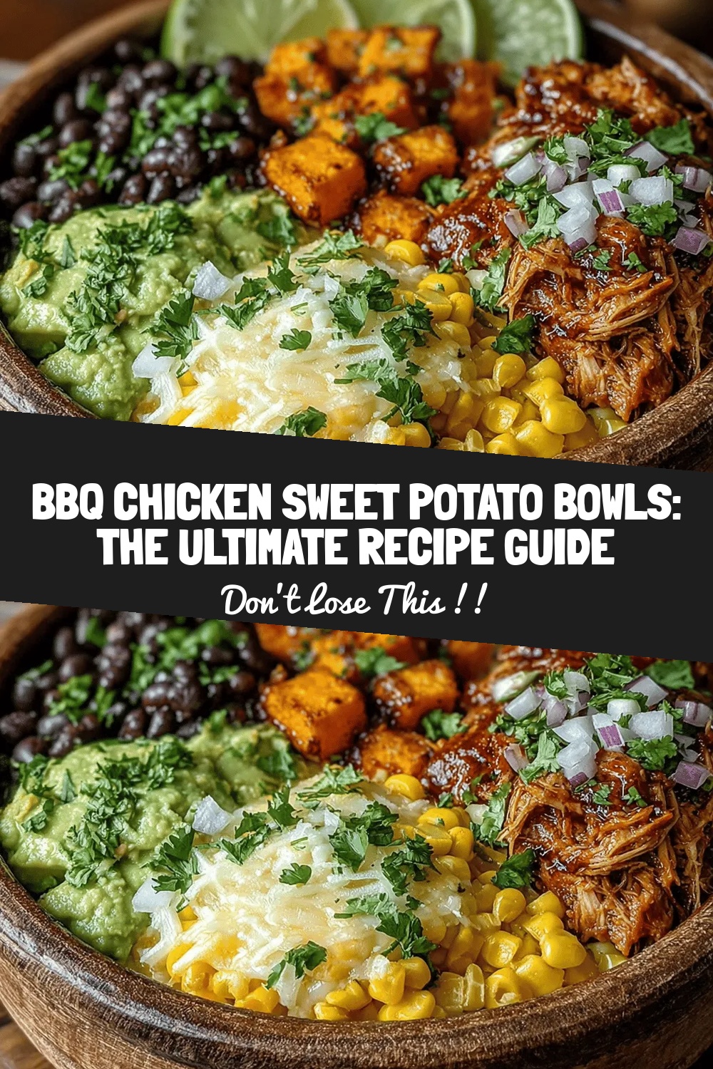 BBQ Chicken Sweet Potato Bowls: The Ultimate Recipe Guide