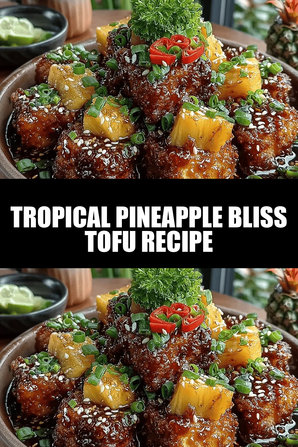Tropical Pineapple Bliss Tofu Recipe