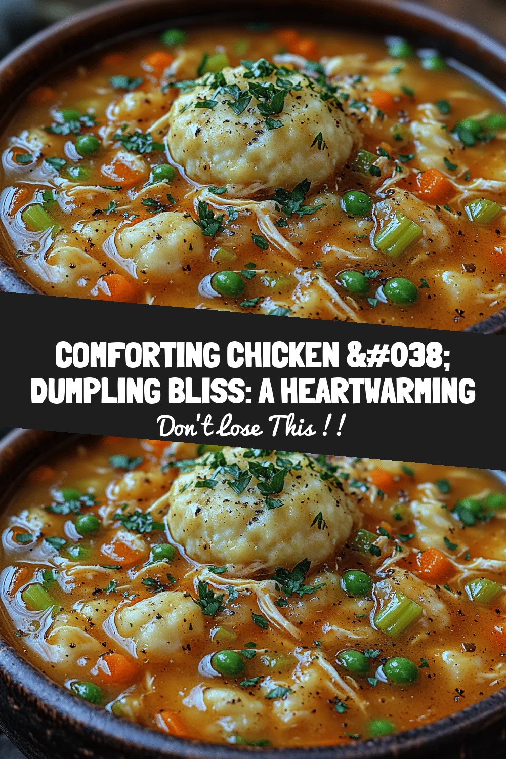 Comforting Chicken & Dumpling Bliss: A Heartwarming Recipe for All Seasons