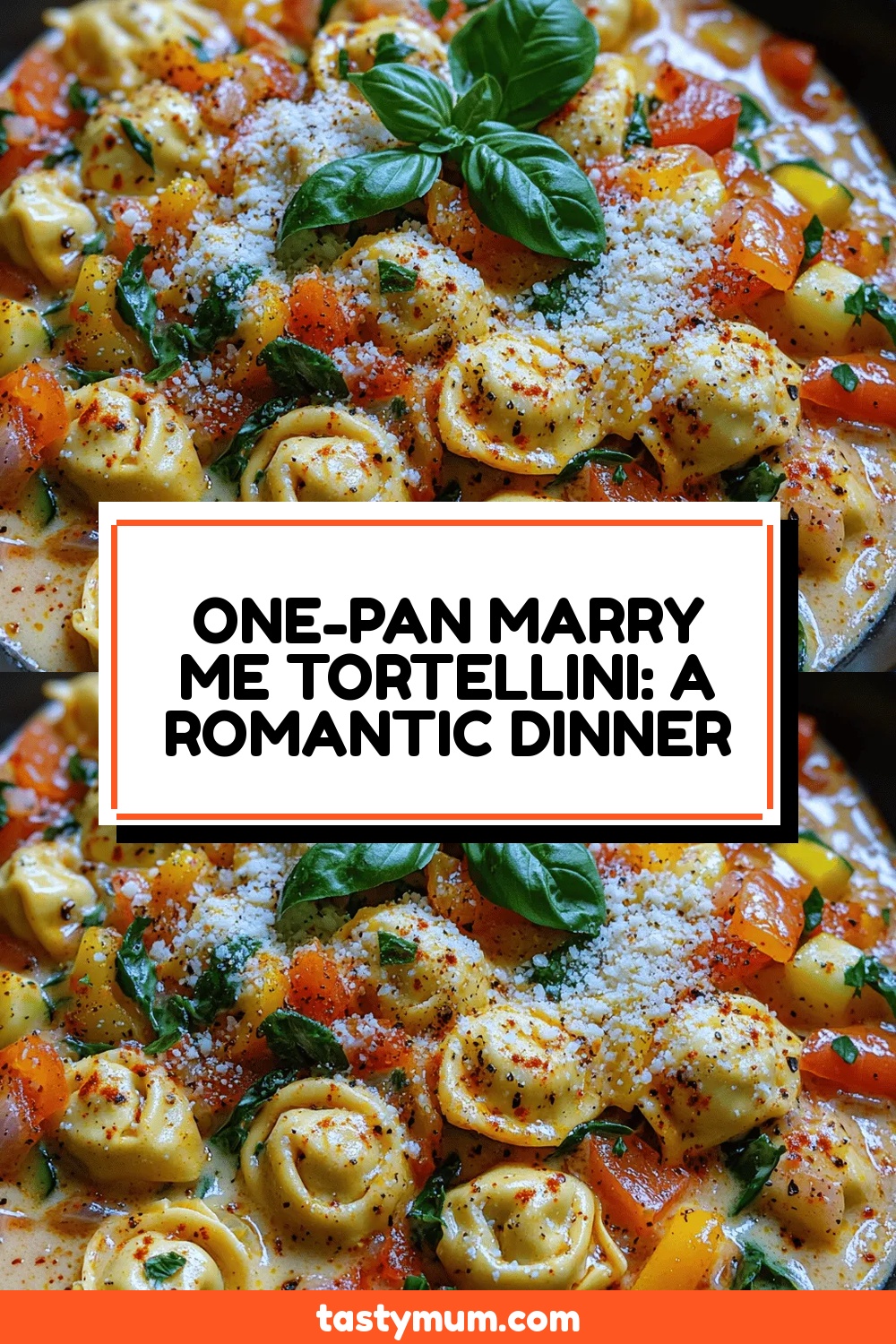 One-Pan Marry Me Tortellini: A Romantic Dinner Made Easy