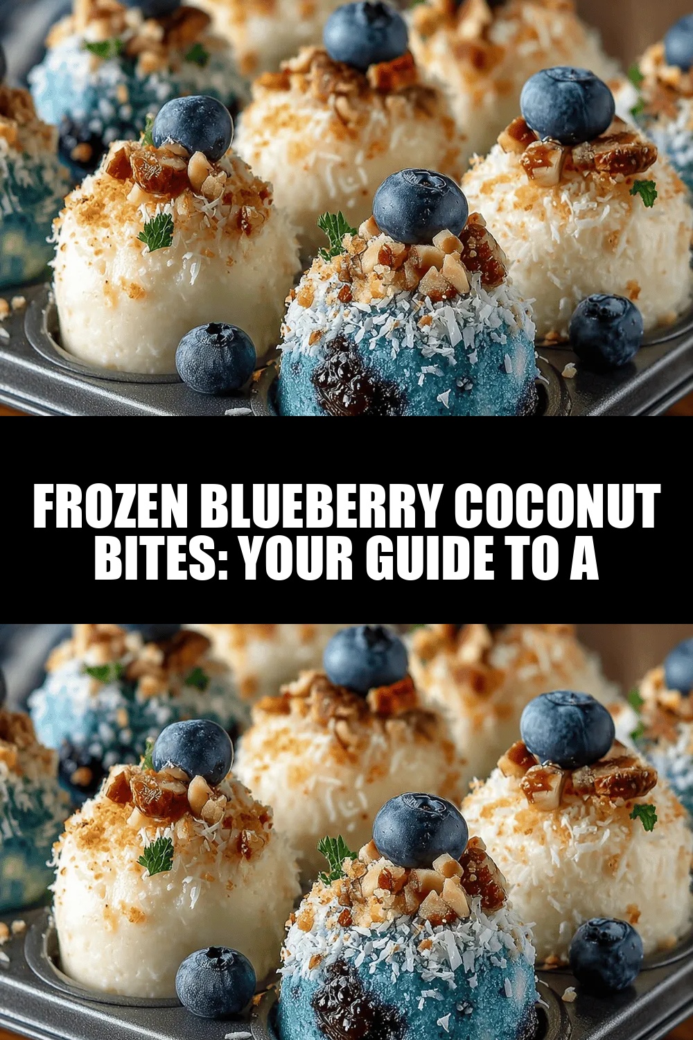 Frozen Blueberry Coconut Bites: Your Guide to a Wholesome Treat