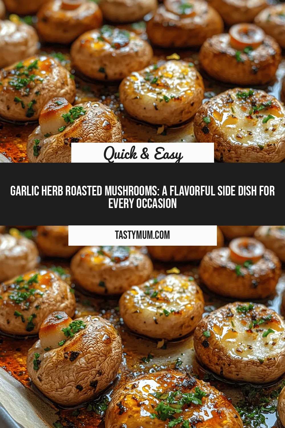 Garlic Herb Roasted Mushrooms: A Flavorful Side Dish for Every Occasion